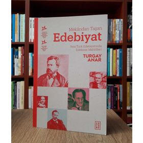 MEKÂNDAN TAŞAN EDEBIYAT YENI TÜRK EDEBIYATINDA EDEBIYAT MAHFILLERI - TURGAY ANAR
