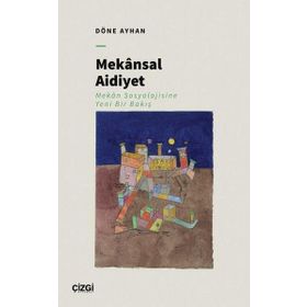 Mekânsal Aidiyet - Döne Ayhan