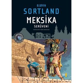 Meksika Serüveni - bjørn sortland