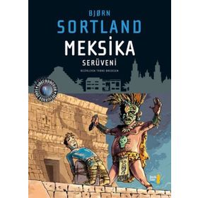 Meksika Serüveni - bjørn sortland