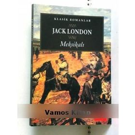 MEKSİKALI - JACK LONDON