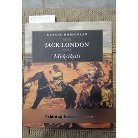 MEKSİKALI - JACK LONDON