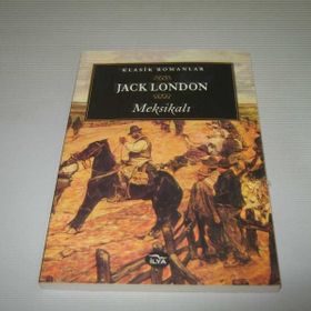 MEKSİKALI - JACK LONDON