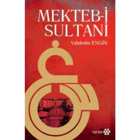 Mekteb-i Sultani - Prof. Dr. Vahdettin Engin