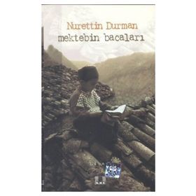 MEKTEBIN BACALARI - NURETTIN DURMAN