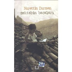MEKTEBIN BACALARI - NURETTIN DURMAN