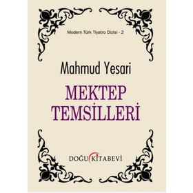 Mektep Temsilleri - Mahmut Yesari