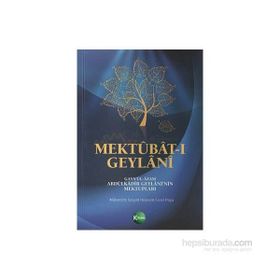 Mektubat-ı Geylani - Gavs-ı Azam Seyyid Abdülkadir Geylani