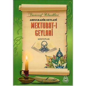 MEKTUBAT-I GEYLANI - SEYYID ABDÜLKADİR GEYLANI