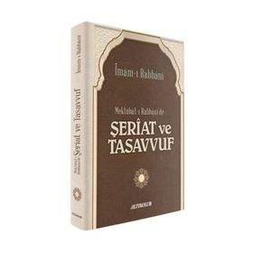 Mektubat-ı Rabbani'de Şeriat ve Tasavvuf - İmam-ı Rabbani