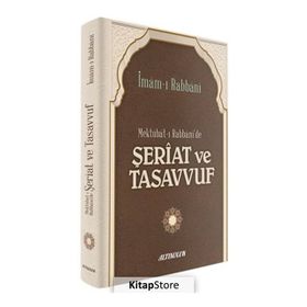 Mektubat-ı Rabbani'de Şeriat ve Tasavvuf - İmam-ı Rabbani