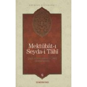 Mektubat-ı Seyda-i Tahi - Şeyh Abdurrahman-ı Tahi
