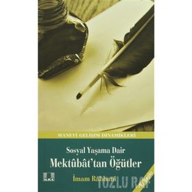 MEKTUBAT´TAN ÖĞÜTLER - İMAM-I RABBANI