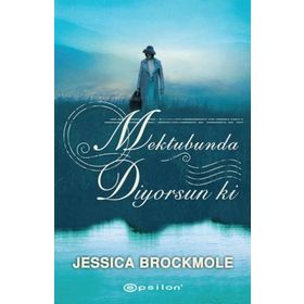 Mektubunda Diyorsun ki - Jessica Brockmole