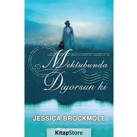 Mektubunda Diyorsun ki - Jessica Brockmole