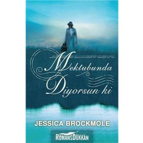 Mektubunda Diyorsun ki - Jessica Brockmole