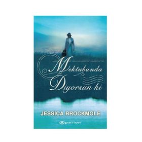 Mektubunda Diyorsun ki - Jessica Brockmole