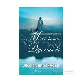 Mektubunda Diyorsun ki - Jessica Brockmole