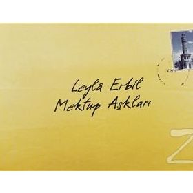 MEKTUP AŞKLARI - LEYLÂ ERBIL