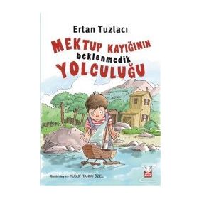 Mektup Kayığının Beklenmedik Yolculuğu - Ertan Tuzlacı