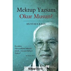 Mektup Yazsam Okur Musun? - mustafa kaya tarih
