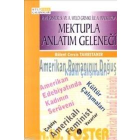MEKTUPLA ANLATIM GELENEĞİ H.W. FOSTER A. WELD GRIMKE ILE A. WALKER'DA - BÜLENT CERCIS TANRITANIR