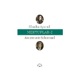 Mektuplar 2 - Samiha Ayverdi Annemarie Schimmel