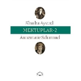Mektuplar 2 - Samiha Ayverdi Annemarie Schimmel