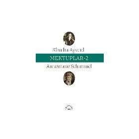 Mektuplar 2 - Samiha Ayverdi Annemarie Schimmel