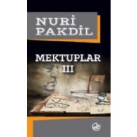 Mektuplar 3 - Nuri Pakdil