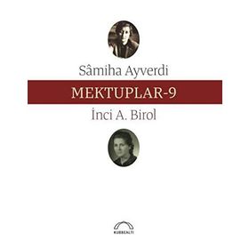 Mektuplar 9 - Samiha Ayverdi