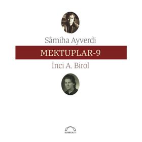 Mektuplar 9 - Samiha Ayverdi