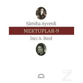 Mektuplar 9 - Samiha Ayverdi