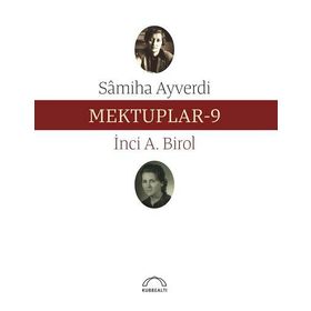 Mektuplar 9 - Samiha Ayverdi