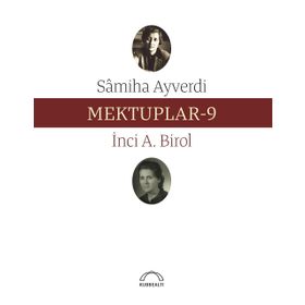Mektuplar 9 - Samiha Ayverdi