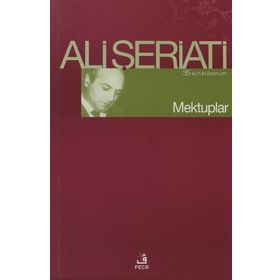 MEKTUPLAR - ALI ŞERİATİ