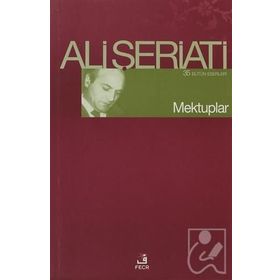 MEKTUPLAR - ALI ŞERİATİ