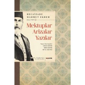 Mektuplar Arızalar Yazılar - Recaizade Mahmut Ekrem