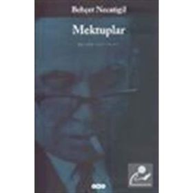 MEKTUPLAR - BEHÇET NECATIGIL