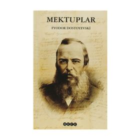 Mektuplar - Fyodor Mihayloviç Dostoyevski
