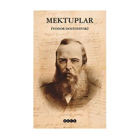 Mektuplar - Fyodor Mihayloviç Dostoyevski