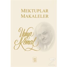 Mektuplar Makaleler - Yahya Kemal Beyatlı
