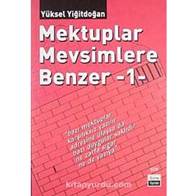 MEKTUPLAR MEVSIMLERE BENZER - YÜKSEL YİĞİTDOĞAN