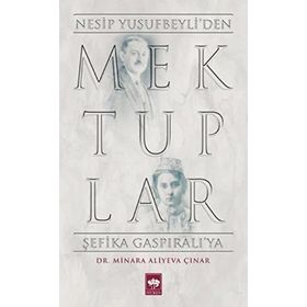 Mektuplar - Nesip Yusufbeyliden Şefika Gaspıralıya