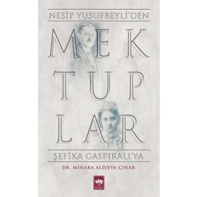 Mektuplar - Nesip Yusufbeyliden Şefika Gaspıralıya