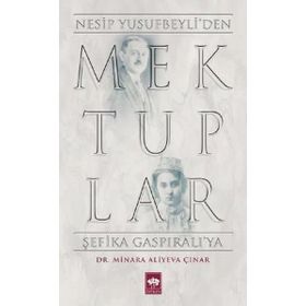 Mektuplar - Nesip Yusufbeyliden Şefika Gaspıralıya