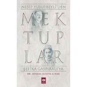 Mektuplar - Nesip Yusufbeyliden Şefika Gaspıralıya