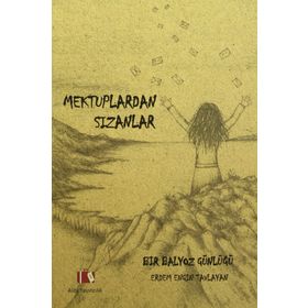 Mektuplardan Sızanlar - Erdem Engin Tavlayan