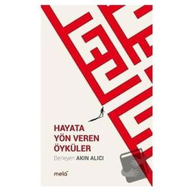 Mela Yayınları Hayata Yön Veren Öyküler