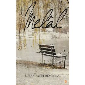 MELAL - BURAK FATIH DEMIRTAŞ